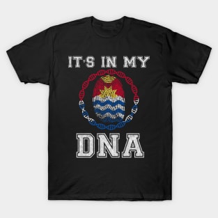 Kiribati  It's In My DNA - Gift for I-Kiribati From Kiribati T-Shirt